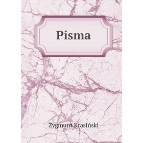 

Книга Pisma. Zygmunt Krasiński