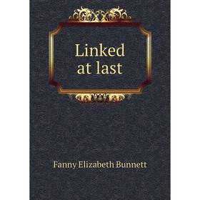 

Книга Linked at last