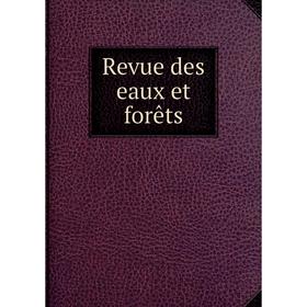 

Книга Revue des eaux et forêts