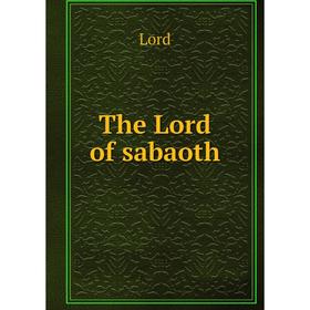 

Книга The Lord of sabaoth. Lord
