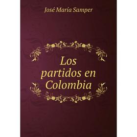 

Книга Los partidos en Colombia