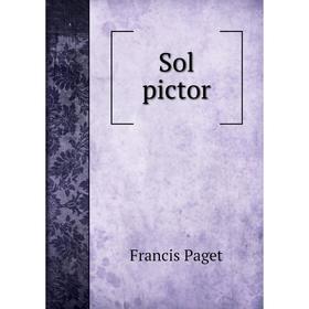 

Книга Sol pictor. Francis Paget