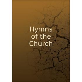 

Книга Hymns of the Church