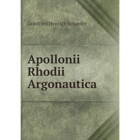 

Книга Apollonii Rhodii Argonautica. Gottfried Henrich Schaefer