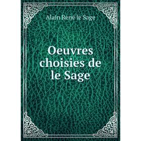 

Книга Oeuvres choisies de le Sage