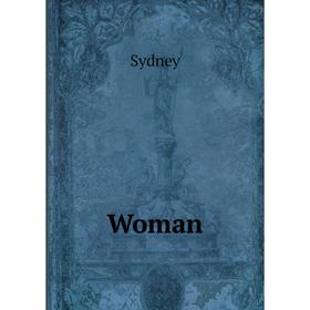 

Книга Woman. Sydney