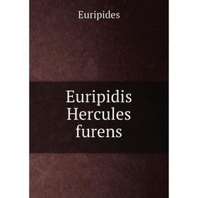 

Книга Euripidis Hercules furens. Euripides