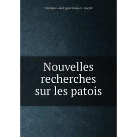 

Книга Nouvelles recherches sur les patois