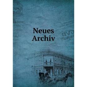 

Книга Neues Archiv