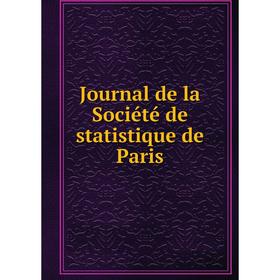 

Книга Journal de la Société de statistique de Paris