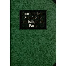 

Книга Journal de la Société de statistique de Paris