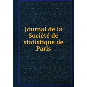 

Книга Journal de la Société de statistique de Paris