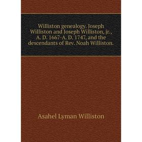 

Книга Williston genealogy