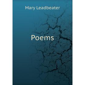 

Книга Poems. Mary Leadbeater