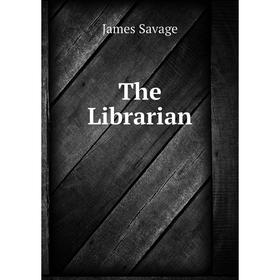 

Книга The Librarian. James Savage