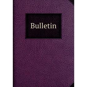

Книга Bulletin