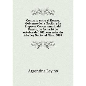 

Книга Contrato entre el Excmo