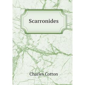 

Книга Scarronides. Charles Cotton