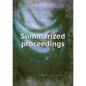 

Книга Summarized proceedings