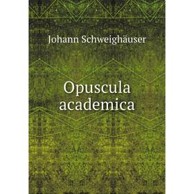 

Книга Opuscula academica