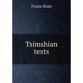 

Книга Tsimshian texts. Franz Boas
