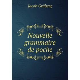 

Книга Nouvelle grammaire de poche