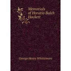 

Книга Memoria ls of Horatio Balch Hackett