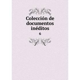

Книга Colección de documentos inéditos6