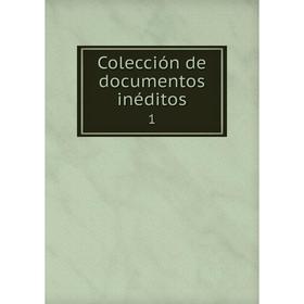 

Книга Colección de documentos inéditos1