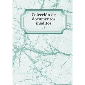 

Книга Colección de documentos inéditos15