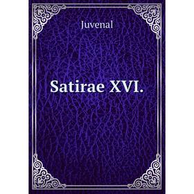 

Книга Satirae XVI. Juvenal