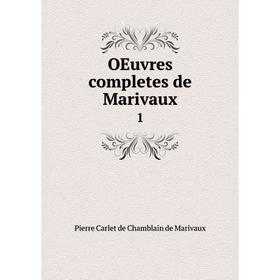 

Книга Oeuvres completes de Marivaux 1