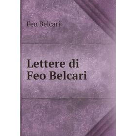 

Книга Lettere di Feo Belcari