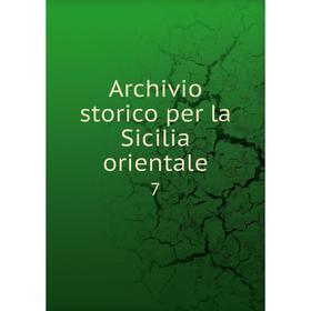 

Книга Archivio storico per la Sicilia orientale7