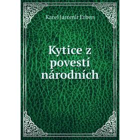 

Книга Kytice z povestí národních