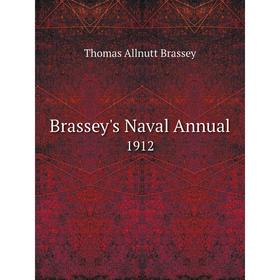 

Книга Brassey's Naval Annual1912. Thomas Allnutt Brassey