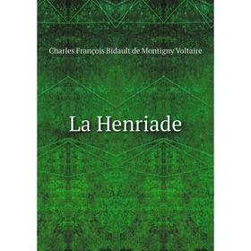 

Книга La Henriade
