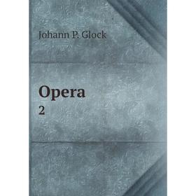 

Книга Opera 2