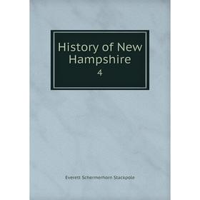

Книга History of New Hampshire4. Everett Schermerhorn Stackpole