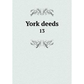 

Книга York deeds 13