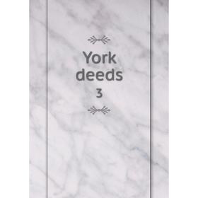

Книга York deeds 3