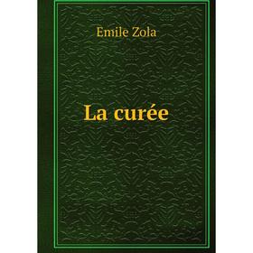 

Книга La curée