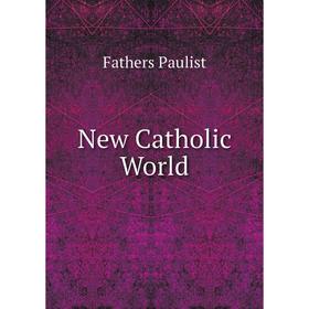 

Книга New Catholic World
