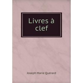 

Книга Livres à clef