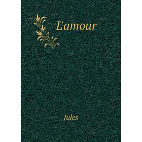 

Книга L'amour