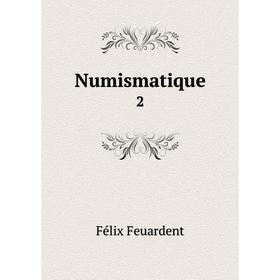 

Книга Numismatique 2