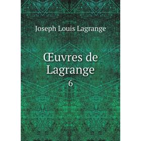 

Книга Œuvres de Lagrange 6