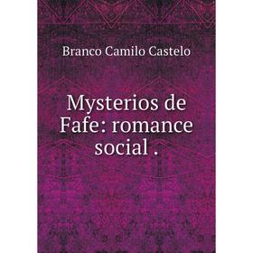 

Книга Mysterios de Fafe: Romance social