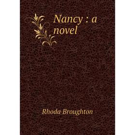 

Книга Nancy: a novel