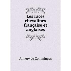 

Книга Les races chevalines française et anglaises